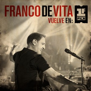 Franco De Vita “Vuelve en Primera Fila”