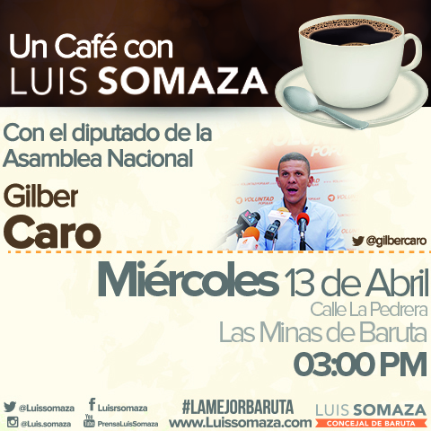Este miércoles el diputado Gilber Caro llega a “Un café con Luis Somaza”