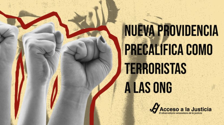 Acceso a la Justicia: Nueva providencia precalifica como terroristas a las ONG