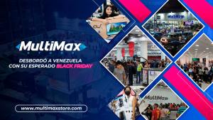 MultiMax Store desbordó a Venezuela con su esperado Black Friday (Fotos)